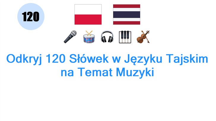 Odkryj 120 Słówek w Języku Tajskim na Temat Muzyki